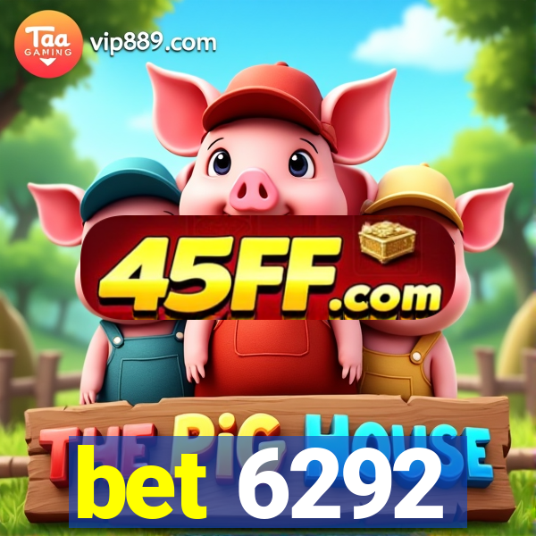 bet 6292